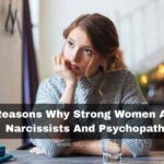 strong women attract narcissists and psychopaths
