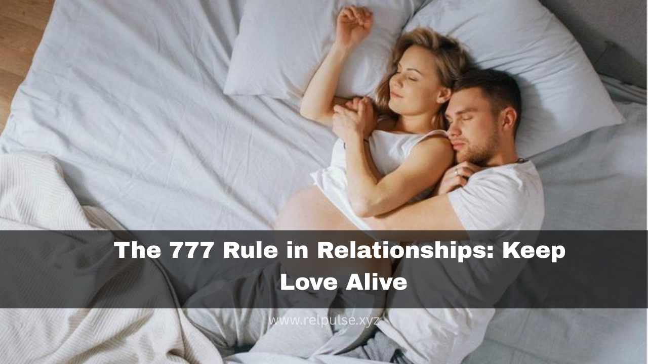 777 rule in relationship