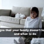 Signs that your family doesn't love you