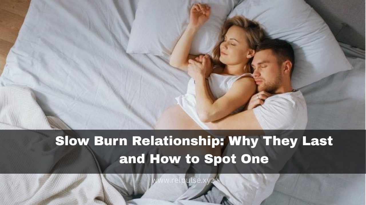 slow burn relationship