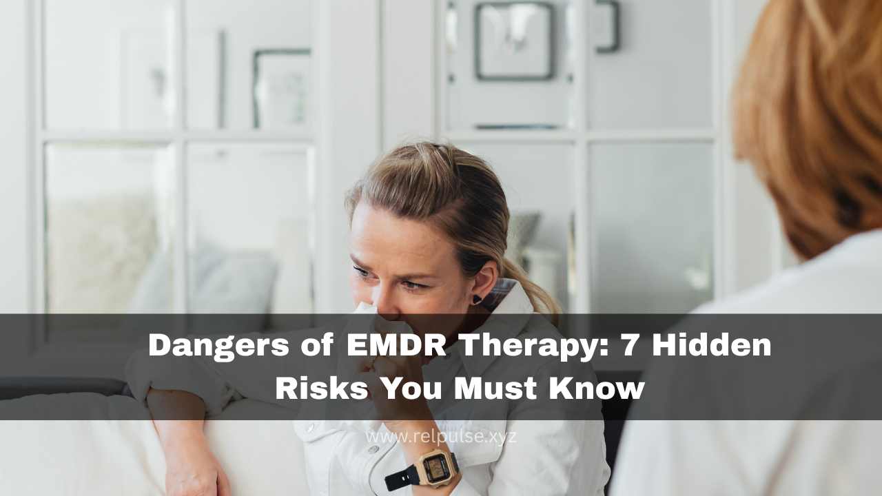 Dangers of EMDR therapy