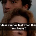 How does your ex feel when they see you happy?