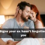 Signs your ex hasn't forgotten you